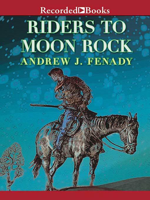 Title details for Riders to Moon Rock by Andrew J. Fenady - Available